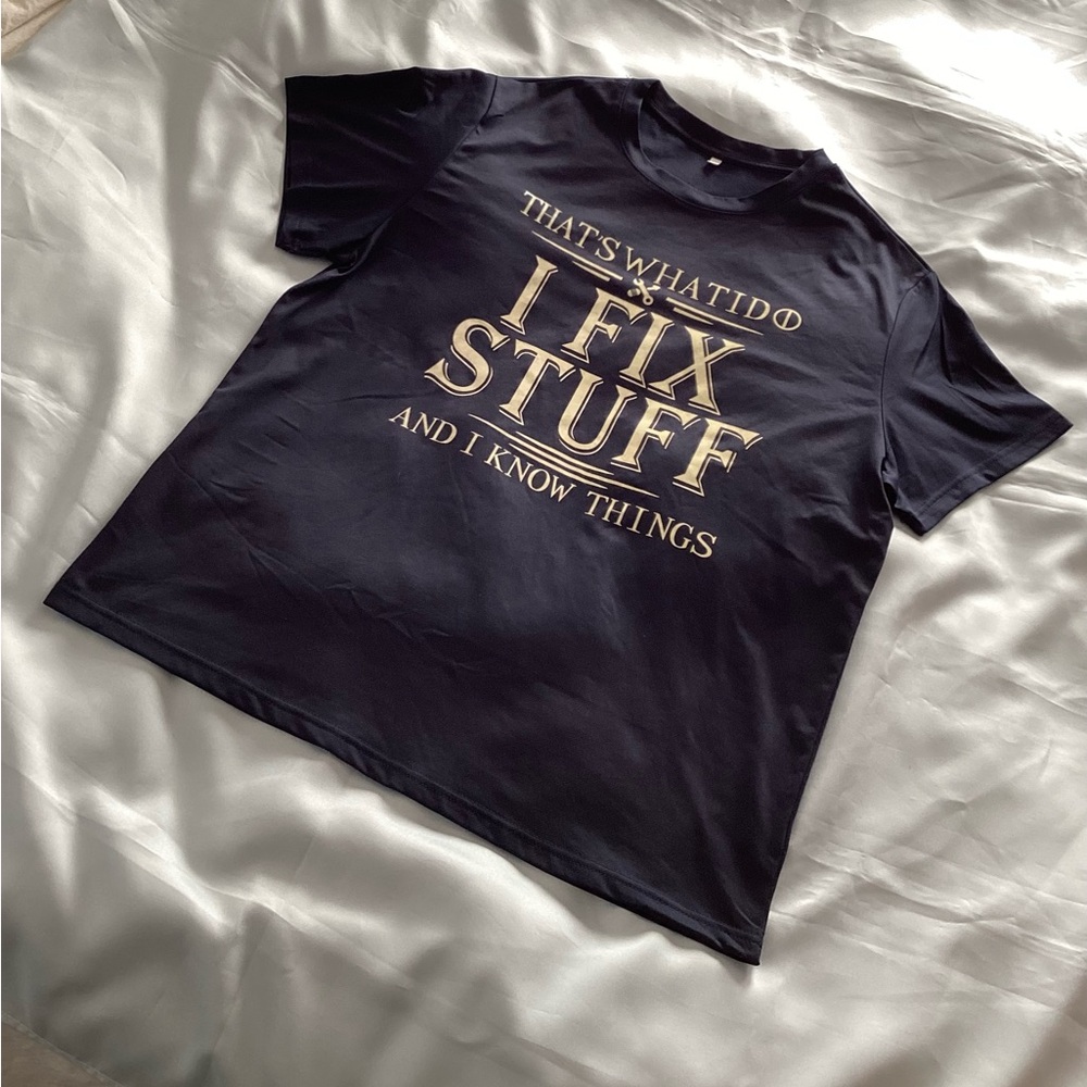 “I Fix Stuff” Moisture Wicking T-Shirt